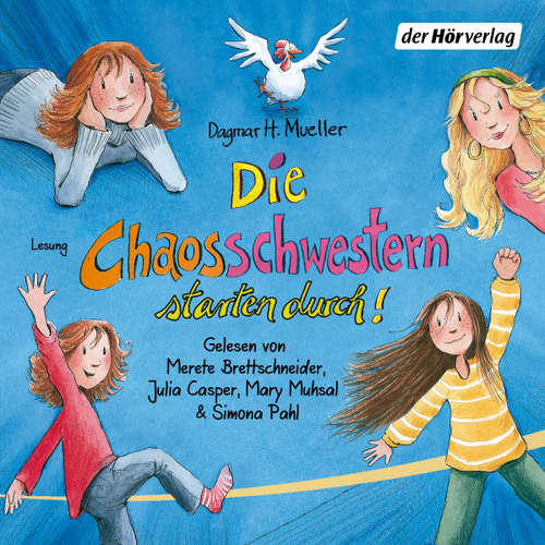 Hoerbuch Die Chaosschwestern starten durch! - Dagmar H. Mueller - Mary Muhsal
