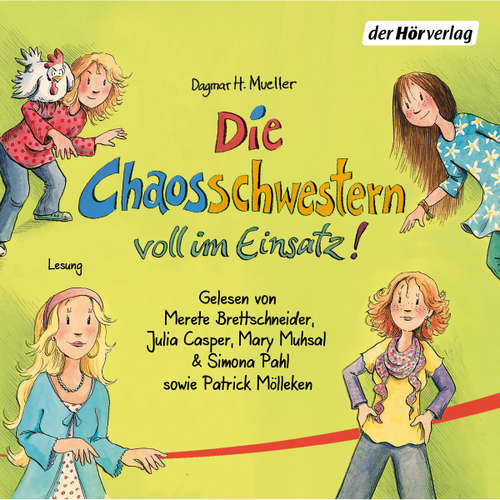 Hoerbuch Die Chaosschwestern voll im Einsatz! - Dagmar H. Mueller - Mary Muhsal