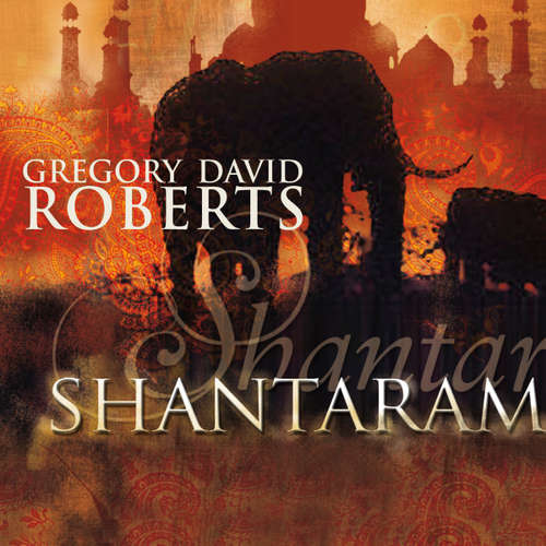 Hoerbuch Shantaram - Gregory David Roberts - Jürgen Holdorf