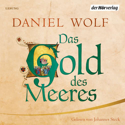 Hoerbuch Das Gold des Meeres - Daniel Wolf - Johannes Steck