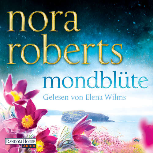 Hoerbuch Mondblüte - Nora Roberts - Elena Wilms