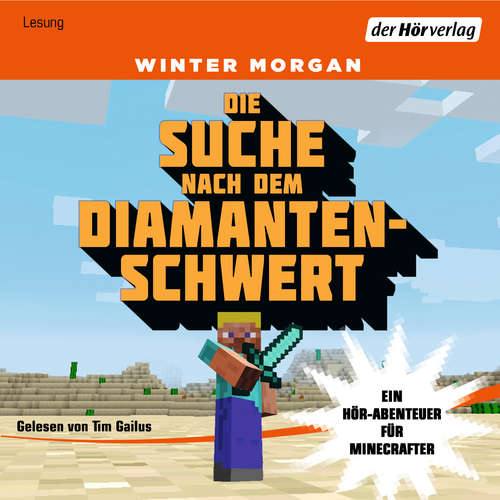 Hoerbuch Die Suche nach dem Diamantenschwert - Winter Morgan - Tim Gailus