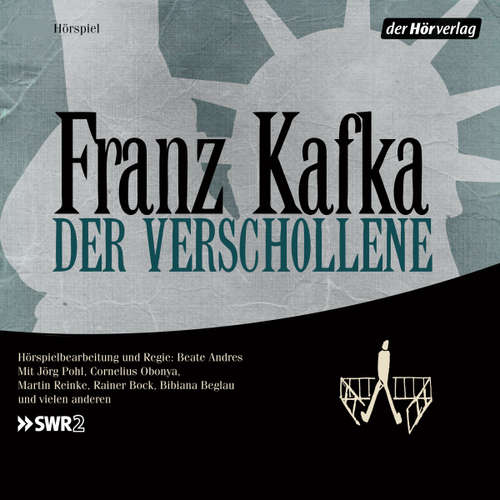 Hoerbuch Der Verschollene - Franz Kafka - Rainer Bock