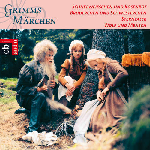 Hoerbuch Schneeweißchen und Rosenrot, Brüderchen und Schwesterchen, Sterntaler, Wolf und Mensch - Brüder Grimm - Kurt Böwe