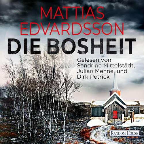 Hoerbuch Die Bosheit - Mattias Edvardsson - Sandrine Mittelstädt