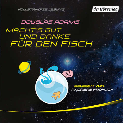 Hoerbuch Macht's gut, und danke für den Fisch - Douglas Adams - Andreas Fröhlich