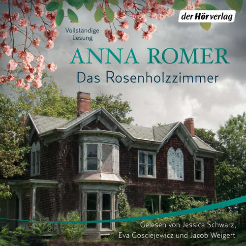 Hoerbuch Das Rosenholzzimmer - Anna Romer - Tanja Fornaro