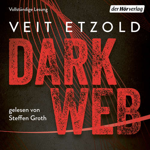 Hoerbuch Dark Web - Veit Etzold - Steffen Groth