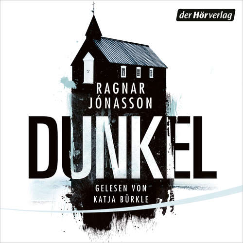 Hoerbuch DUNKEL - Ragnar Jónasson - Katja Bürkle