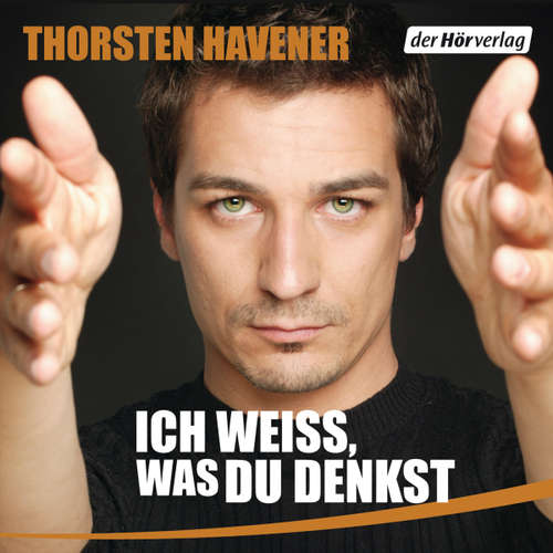Hoerbuch Ich weiß, was du denkst - Thorsten Havener - Thorsten Havener