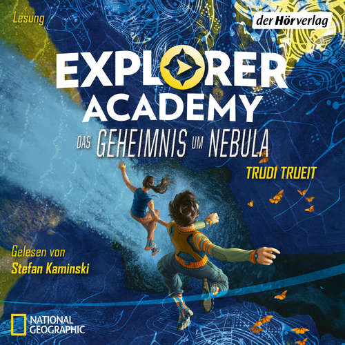 Hoerbuch Explorer Academy 1 - Trudi Trueit - Stefan Kaminski