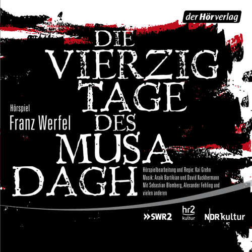 Hoerbuch Die vierzig Tage des Musa Dagh - Franz Werfel - Alexander Fehling