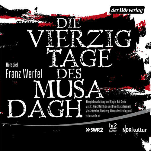 Hoerbuch Die vierzig Tage des Musa Dagh - Franz Werfel - Alexander Fehling