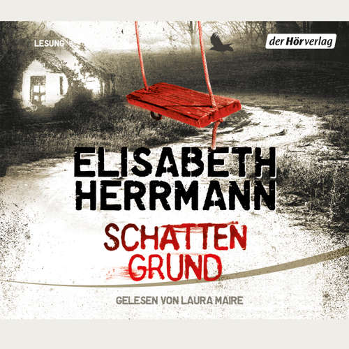 Hoerbuch Schattengrund - Elisabeth Herrmann - Laura Maire
