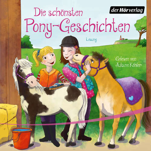 Hoerbuch Die schönsten Pony-Geschichten - Patricia Schröder - Juliane Köhler