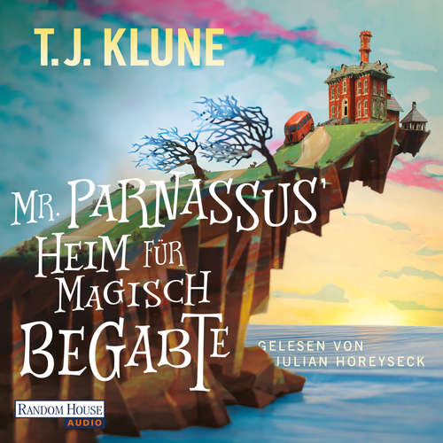 Hoerbuch Mr. Parnassus' Heim für magisch Begabte - T. J. Klune - Julian Horeyseck