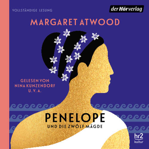 Hoerbuch Penelope und die zwölf Mägde - Margaret Atwood - Nina Kunzendorf