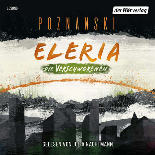 Hoerbuch Die Verschworenen - Ursula Poznanski - Julia Nachtmann