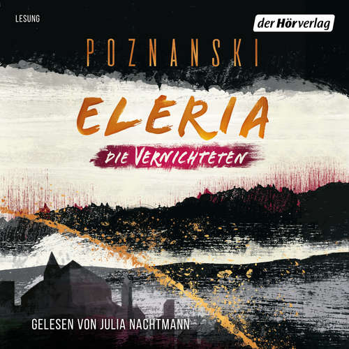 Hoerbuch Die Vernichteten - Ursula Poznanski - Julia Nachtmann