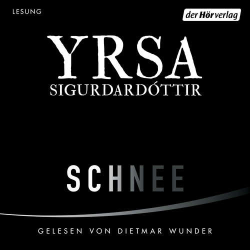 Hoerbuch Schnee - Yrsa Sigurdardóttir - Dietmar Wunder