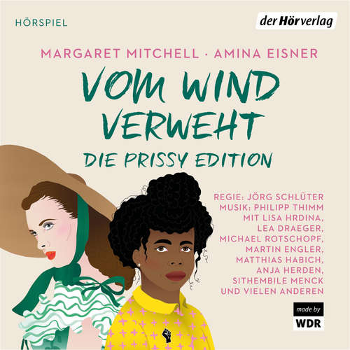 Hoerbuch Vom Wind verweht - Die Prissy Edition - Margaret Mitchell - Lisa Hrdina