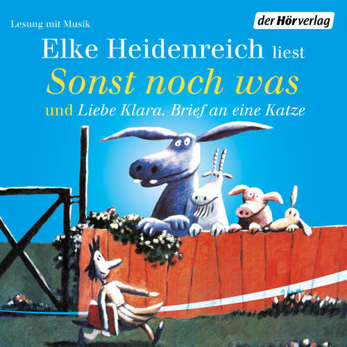 Hoerbuch Sonst noch was/Liebe Klara. Brief an eine Katze - Elke Heidenreich - Elke Heidenreich