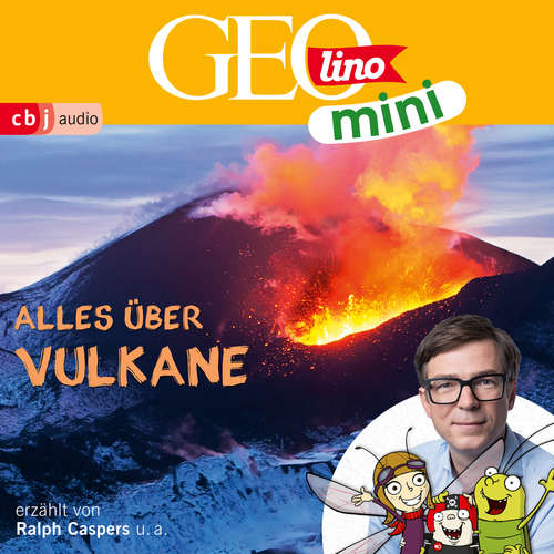 Hoerbuch GEOLINO MINI: Alles über Vulkane - Eva Dax - Ralph Caspers