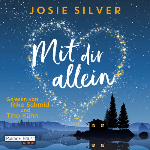 Hoerbuch Mit dir allein - Josie Silver - Rike Schmid