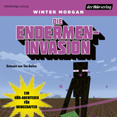 Hoerbuch Die Endermen-Invasion - Winter Morgan - Tim Gailus
