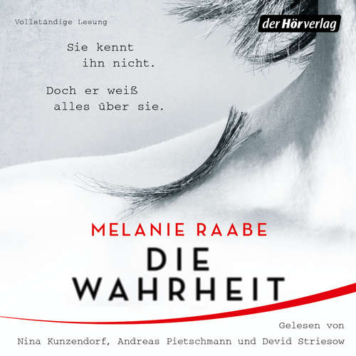 Hoerbuch DIE WAHRHEIT - Melanie Raabe - Nina Kunzendorf
