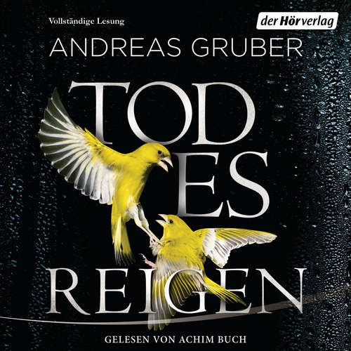Hoerbuch Todesreigen - Andreas Gruber - Achim Buch