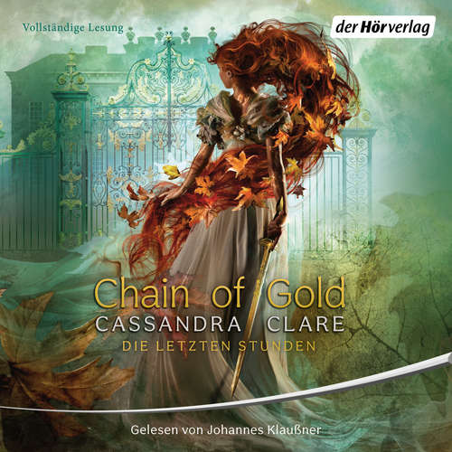 Hoerbuch Chain of Gold - Cassandra Clare - Johannes Klaußner