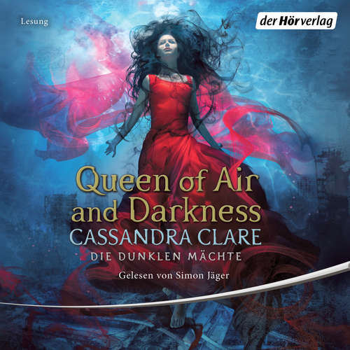 Hoerbuch Queen of Air and Darkness - Cassandra Clare - Simon Jäger
