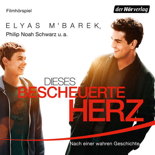 Hoerbuch Dieses bescheuerte Herz - Daniel Meyer - Elyas M'barek