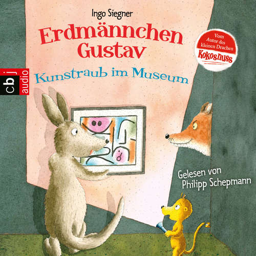 Hoerbuch Erdmännchen Gustav - Kunstraub im Museum - Ingo Siegner - Philipp Schepmann