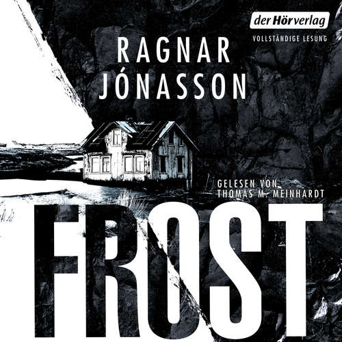 Hoerbuch Frost - Ragnar Jónasson - Thomas M. Meinhardt