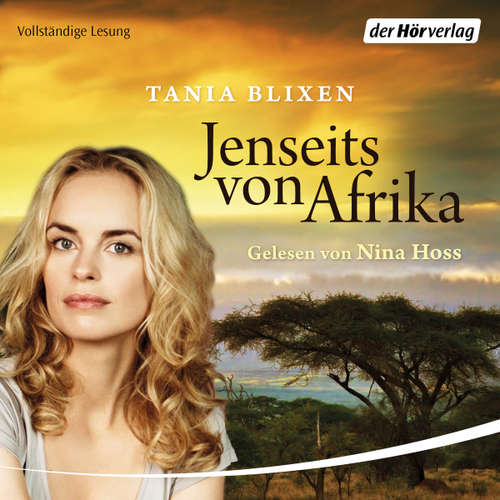 Hoerbuch Jenseits von Afrika - Tania Blixen - Nina Hoss