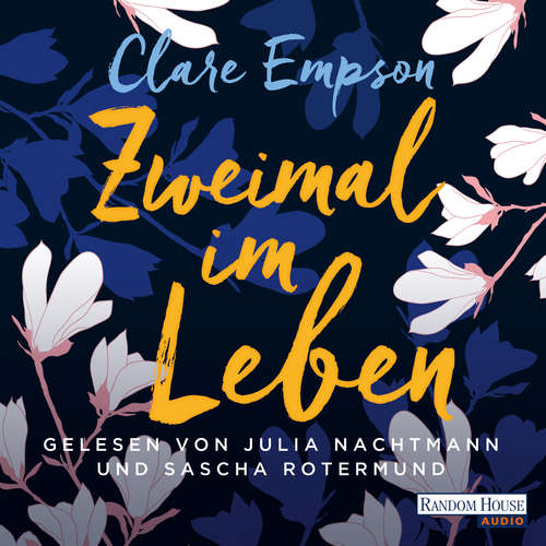 Hoerbuch Zweimal im Leben - Clare Empson - Julia Nachtmann