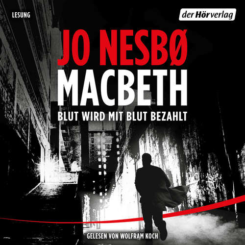 Hoerbuch Macbeth - Jo Nesbø - Wolfram Koch