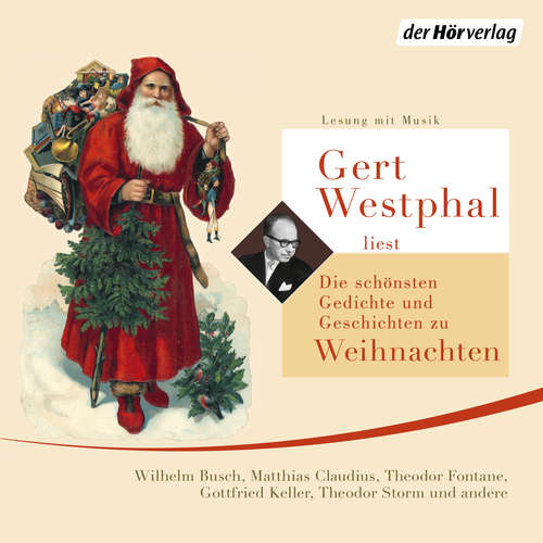 Hoerbuch Gert Westphal liest: Die schönsten Gedichte und Geschichten zu Weihnachten - Wilhelm Busch - Gert Westphal