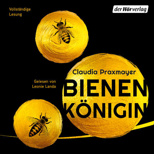 Hoerbuch Bienenkönigin - Claudia Praxmayer - Leonie Landa