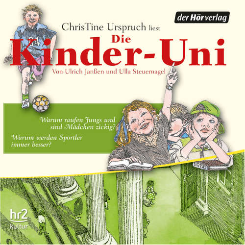 Hoerbuch Die Kinder-Uni Bd 3 - 3. Forscher erklären die Rätsel der Welt - Ulrich Janßen - Christine Urspruch