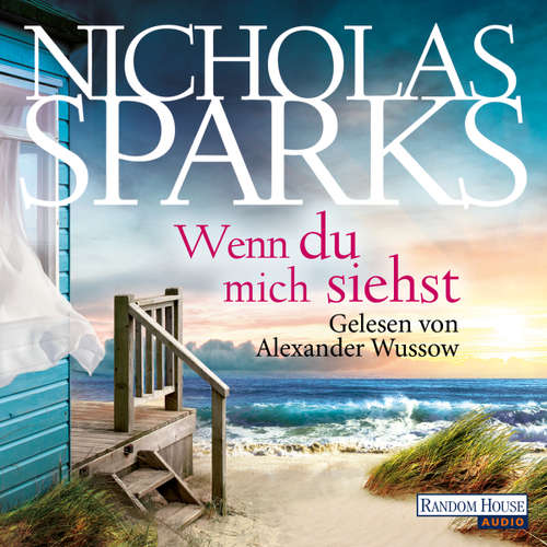 Hoerbuch Wenn du mich siehst - Nicholas Sparks - Alexander Wussow