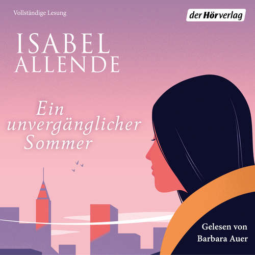 Hoerbuch Ein unvergänglicher Sommer - Isabel Allende - Barbara Auer