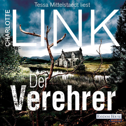 Hoerbuch Der Verehrer - Charlotte Link - Tessa Mittelstaedt