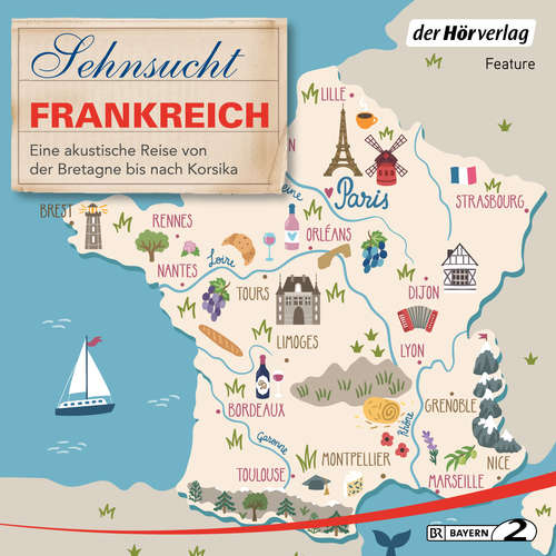 Hoerbuch Sehnsucht Frankreich - Thomas Grasberger - Ilse Neubauer