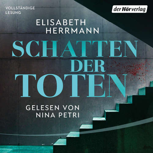 Hoerbuch Schatten der Toten - Elisabeth Herrmann - Nina Petri