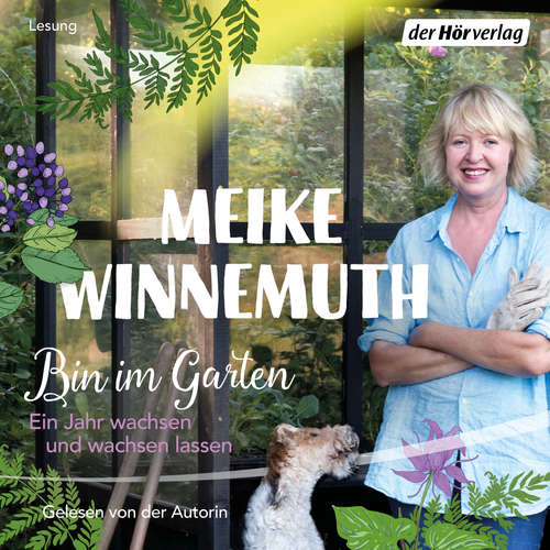 Hoerbuch Bin im Garten - Meike Winnemuth - Meike Winnemuth