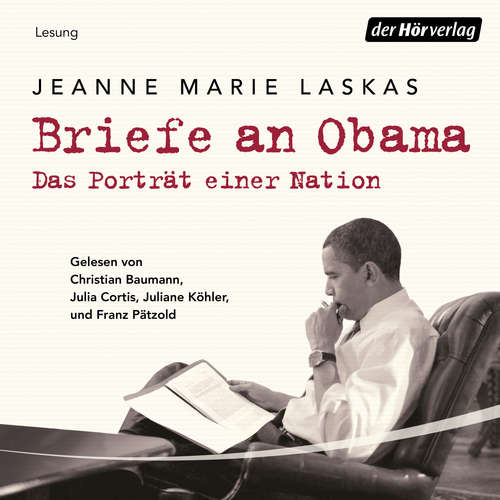 Hoerbuch Briefe an Obama - Jeanne Marie Laskas - Christian Baumann