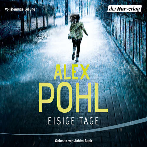 Hoerbuch Eisige Tage - Alex Pohl - Achim Buch